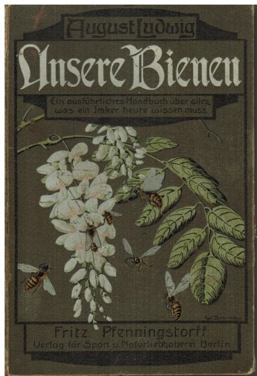 Vorderseite eines Imkerbuches, das eine farbige Illustration von Bienen zeigt, welche eine Robinienblüte befliegen, um aus dem Nektar Robinienhonig (Akazienhonig) zu bereiten. Der Buchdeckel ist im Jugenstil gestaltet.